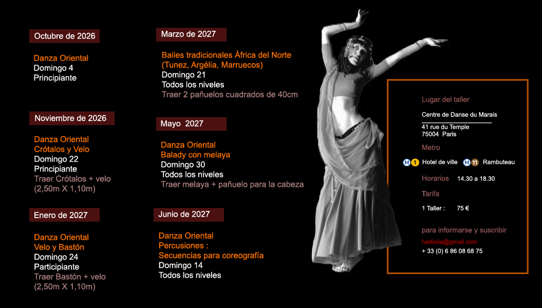 Leila Haddad, experta en el arte de la danza oriental, bailarina y coreógrafa, imparte clases, talleres y ofrece espectáculos.